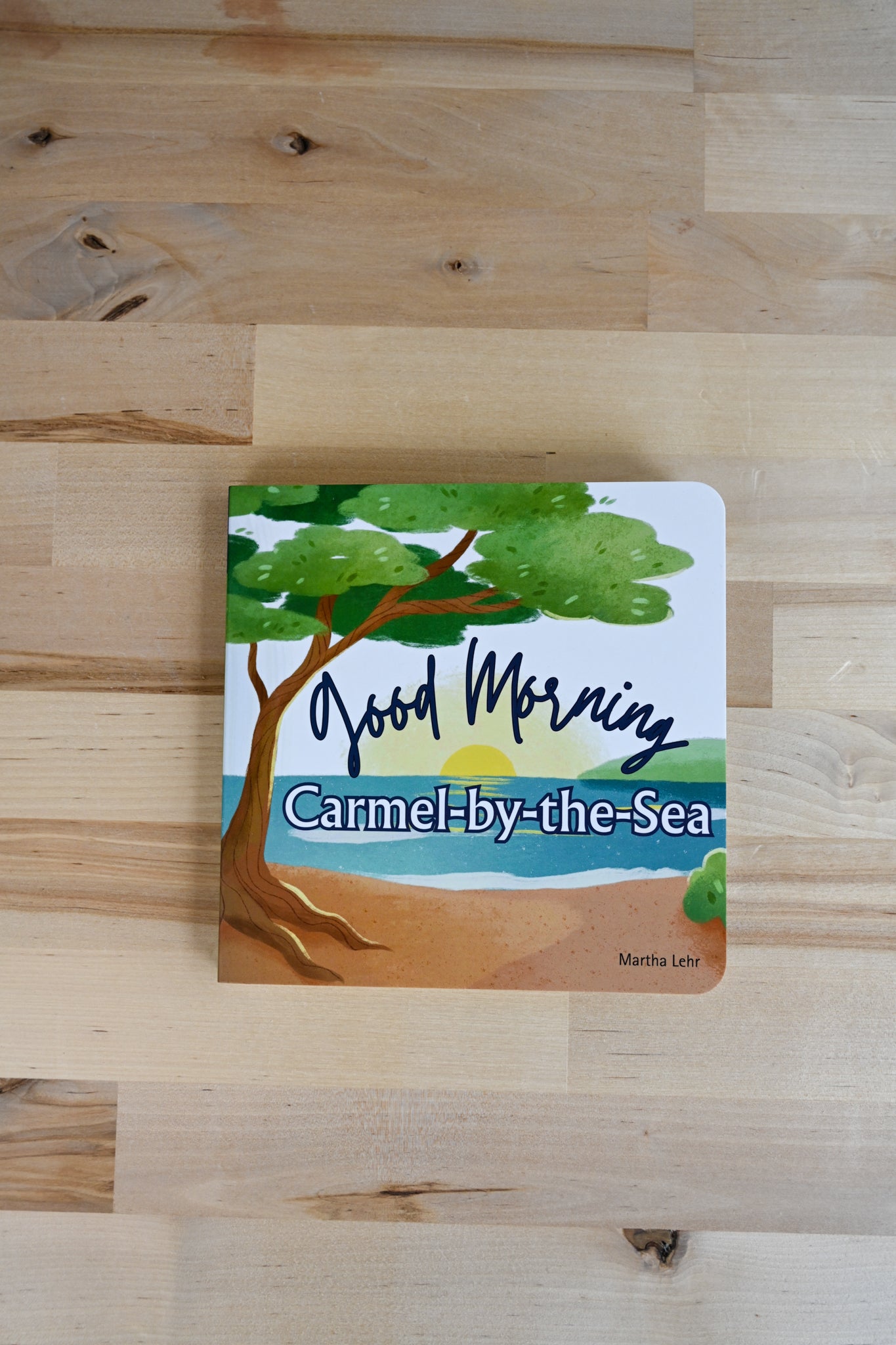 Good Morning Carmel - Children's Book By Martha Lehr