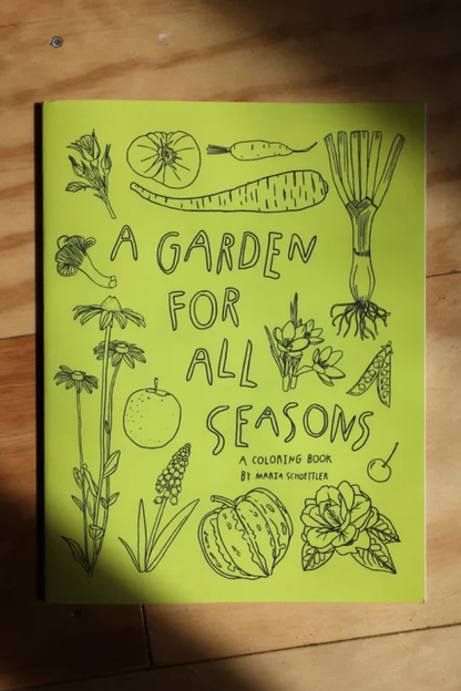 A Garden for all Season Coloring Book by Maria Schoettler