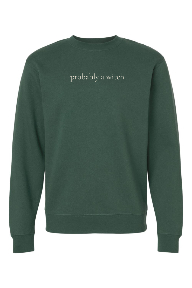 Pre-Order: Probably A Witch Crewneck