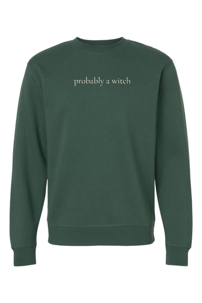 Pre-Order: Probably A Witch Crewneck