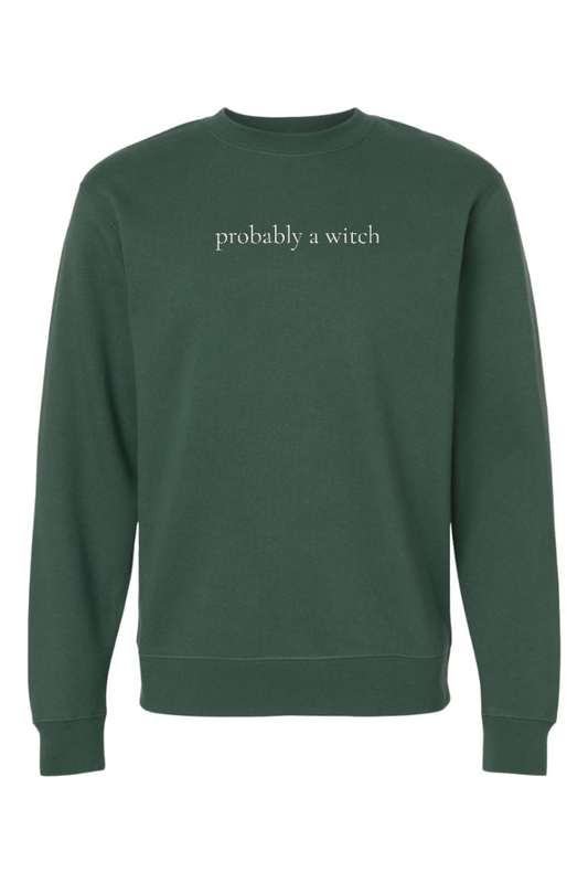 Pre-Order: Probably A Witch Crewneck