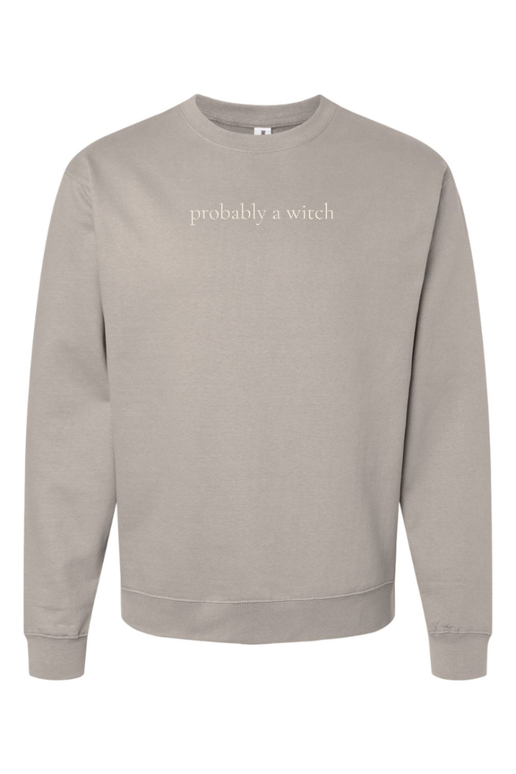 Pre-Order: Probably A Witch Crewneck